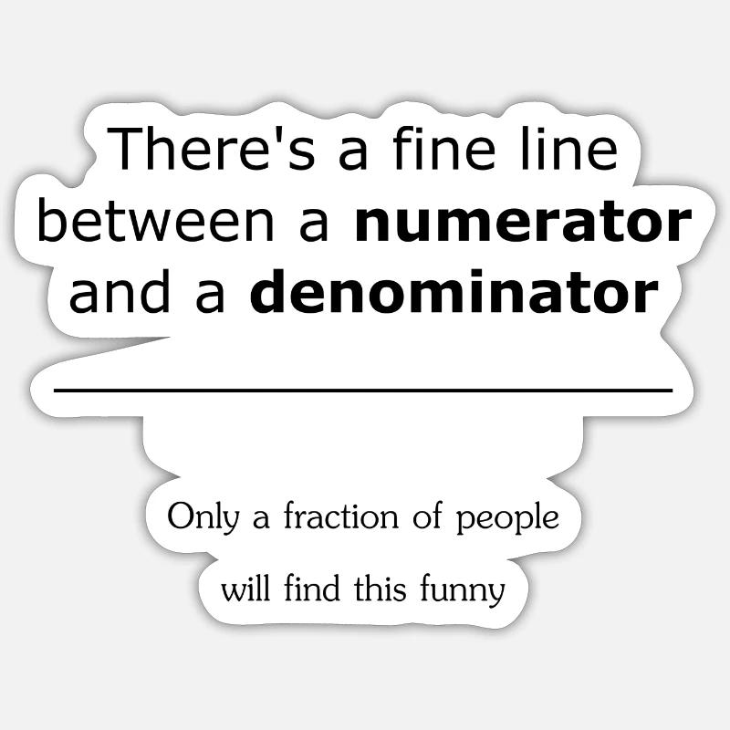 Numerator Denominator Sticker size S (10 x 10 cm)