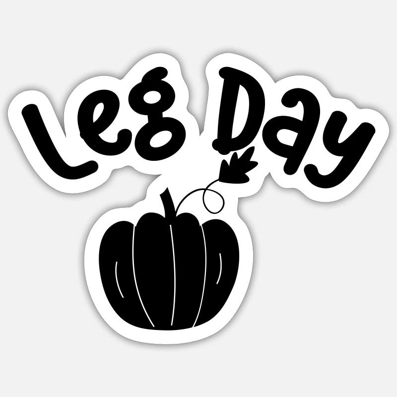 Leg Day Sticker size S (10 x 10 cm)