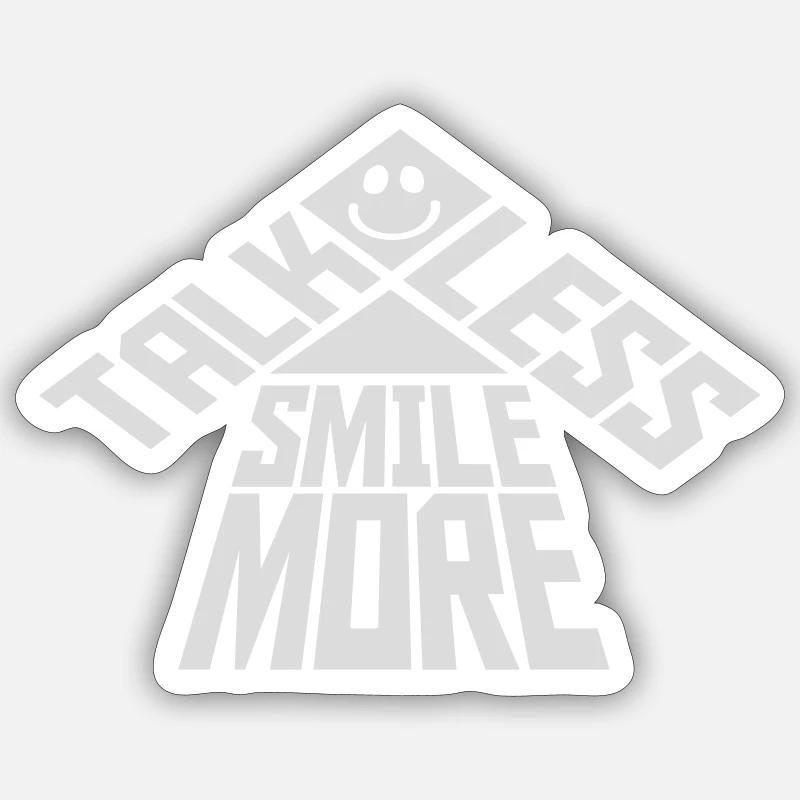 parler moins sourire plus - Sticker taille S (10 x 10 cm) - blanc mat