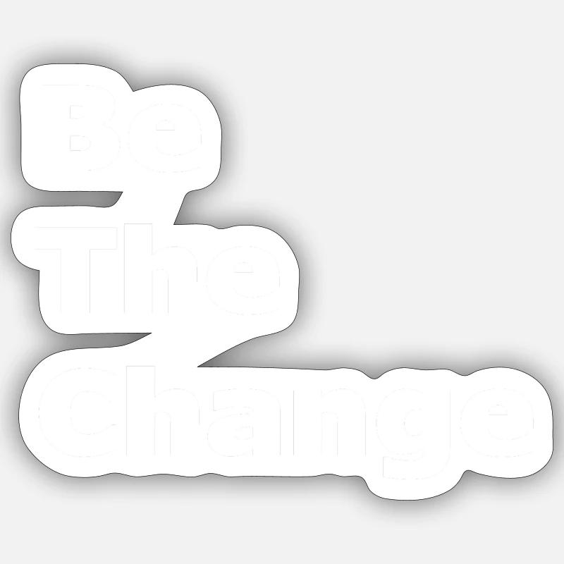 Soyez le changement - Sticker taille S (10 x 10 cm) - blanc mat