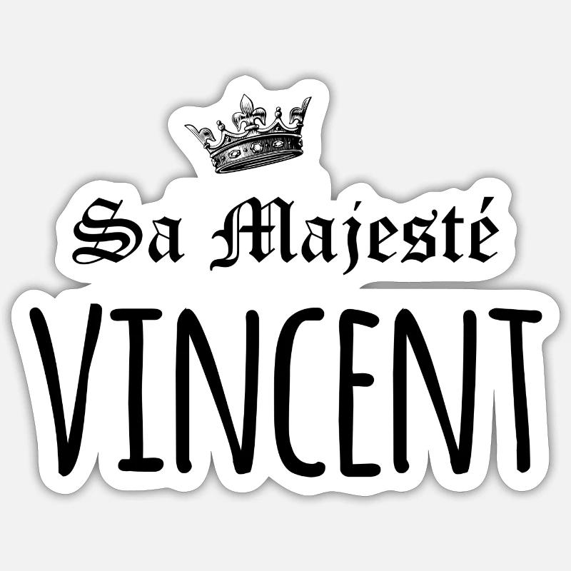 Sa majesté Vincent Sticker taille S (10 x 10 cm)