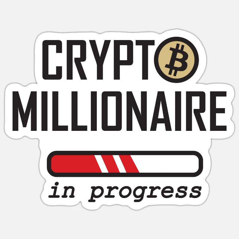 Crypto Millionaire in progress - Sticker size S (10 x 10 cm) - white matte