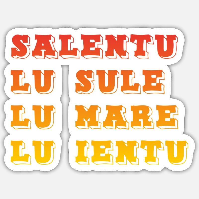 Salentu - Lu sule Lu mare lu ientu - Sticker formato S (10 x 10 cm) - bianco opaco