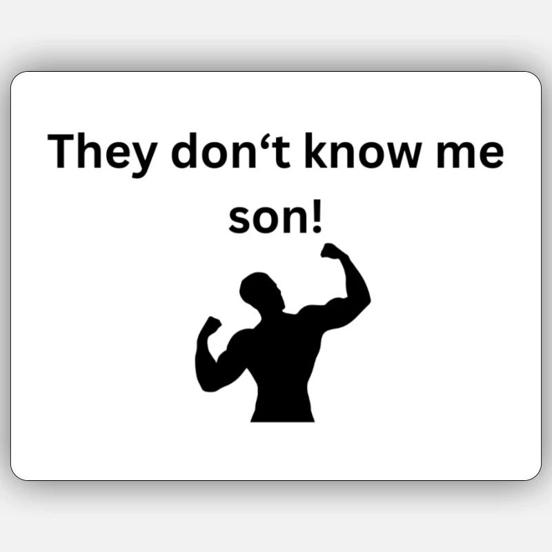 They don’t know me son - Sticker Größe S (10 x 10 cm) - Mattweiß