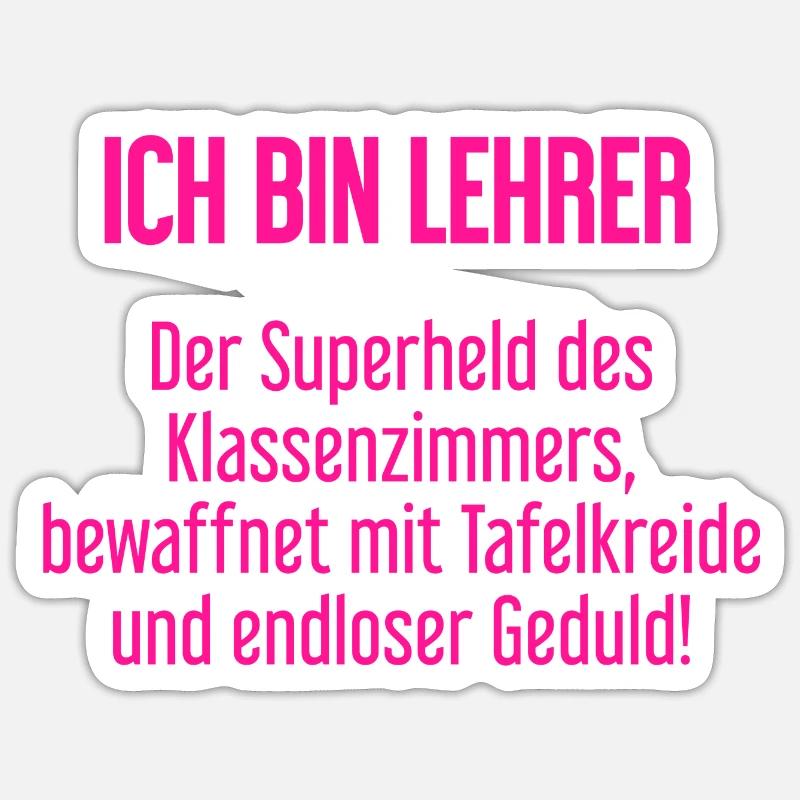 Lehrer - Der Superheld des Klassenzimmers! - Sticker Größe S (10 x 10 cm) - Mattweiß