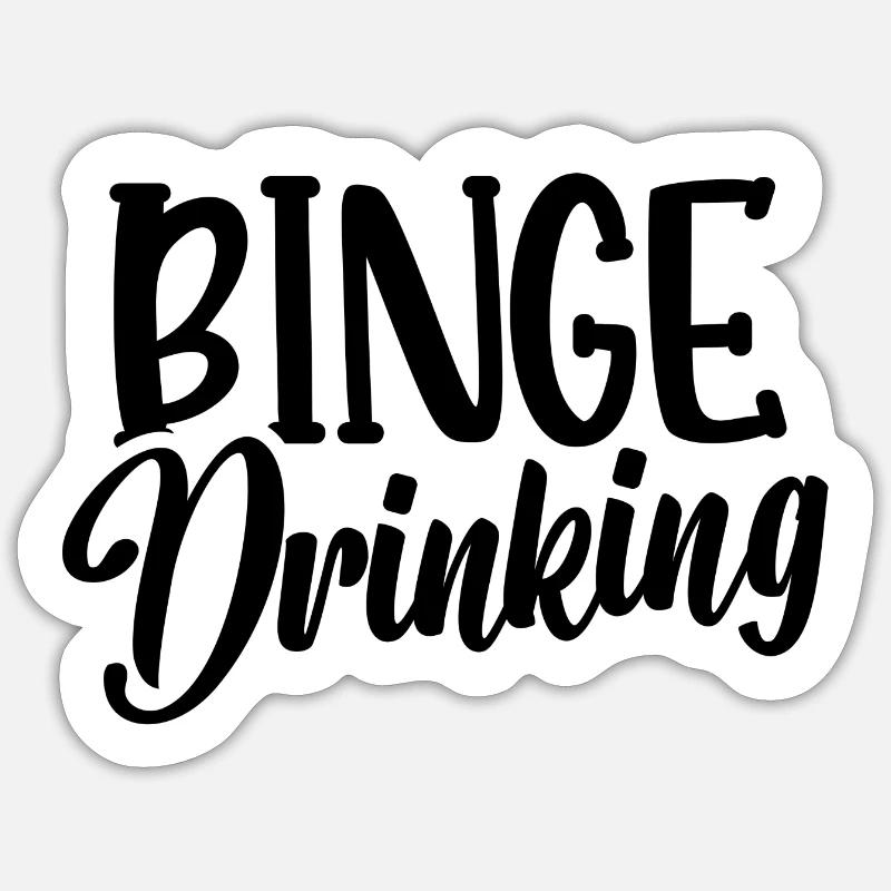 binge drinking - Sticker size S (10 x 10 cm) - white matte