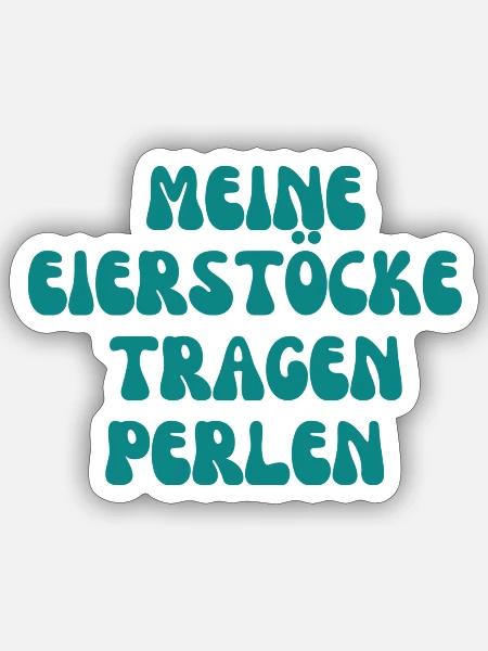 Meine Eierstöcke tragen Perlen - Sticker Größe S (10 x 10 cm) - Mattweiß
