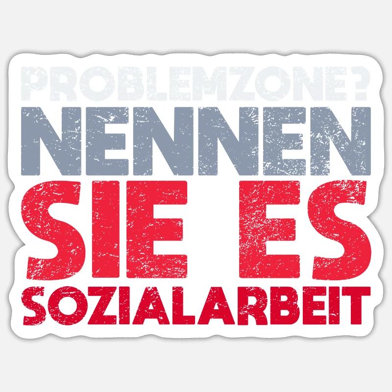 Problemzone? Nennen Sie Es Sozialarbeit Sticker Größe S (10 x 10 cm)