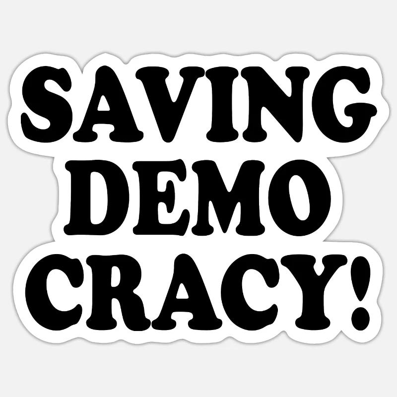Saving democracy - Sticker taille S (10 x 10 cm) - blanc mat