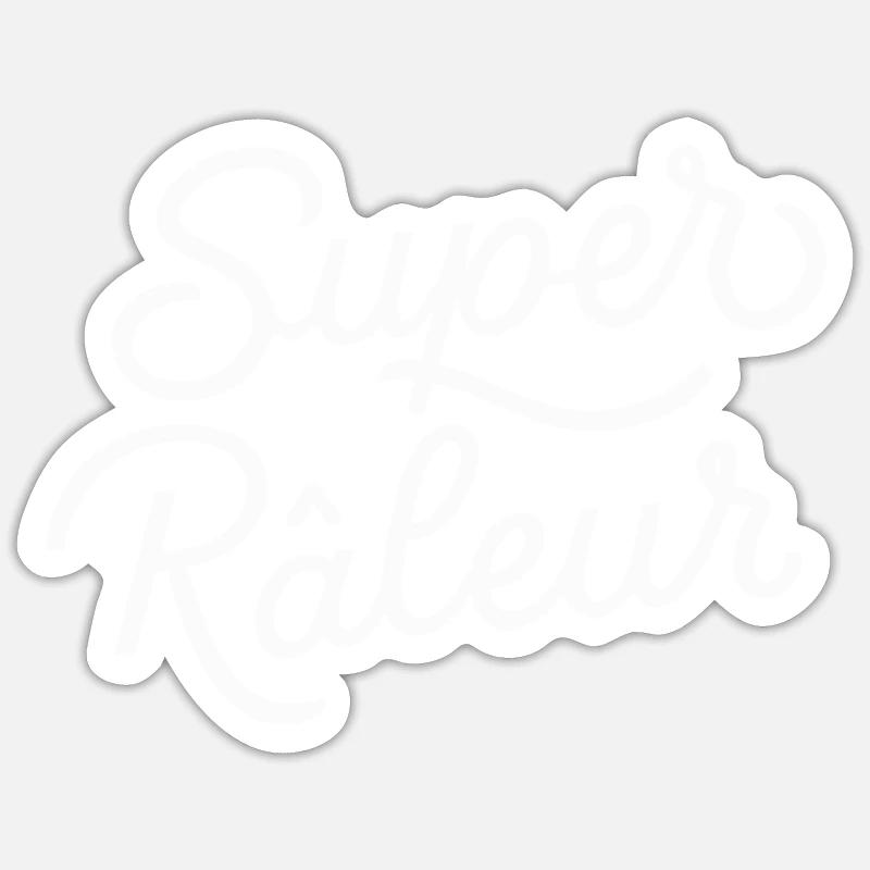 Super râleur - Sticker taille S (10 x 10 cm) - blanc mat