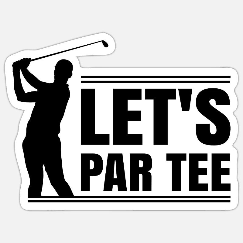Let’s par tee - Sticker Größe S (10 x 10 cm) - Mattweiß