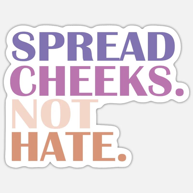 SPREAD CHEEKS NOT HATE; Fitnesstraining - Sticker Größe S (10 x 10 cm) - Mattweiß