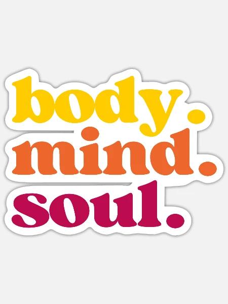 Body Mind Soul - Für alle "in Einklang-Bringer" - Sticker Größe S (10 x 10 cm) - Mattweiß