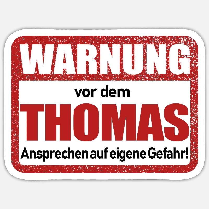 Thomas Name Lustiges Warnschild - Sticker Größe S (10 x 10 cm) - Mattweiß