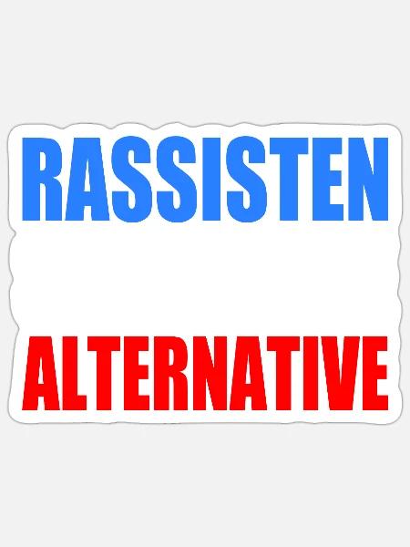 rassisten sind keine alternative - Sticker Größe S (10 x 10 cm) - Mattweiß