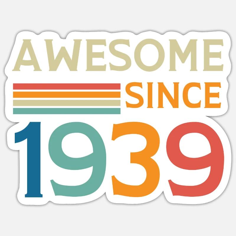 Awesome since 1939 - Sticker taille S (10 x 10 cm) - blanc mat