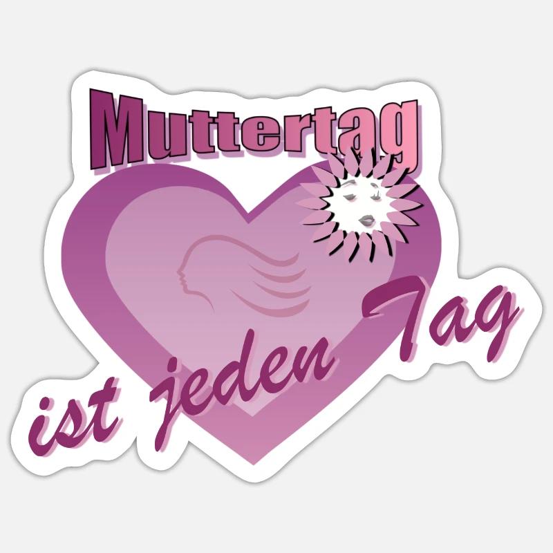 Muttertag ist Jeden Tag - Ein zeitloses Geschenk Sticker Größe S (10 x 10 cm)