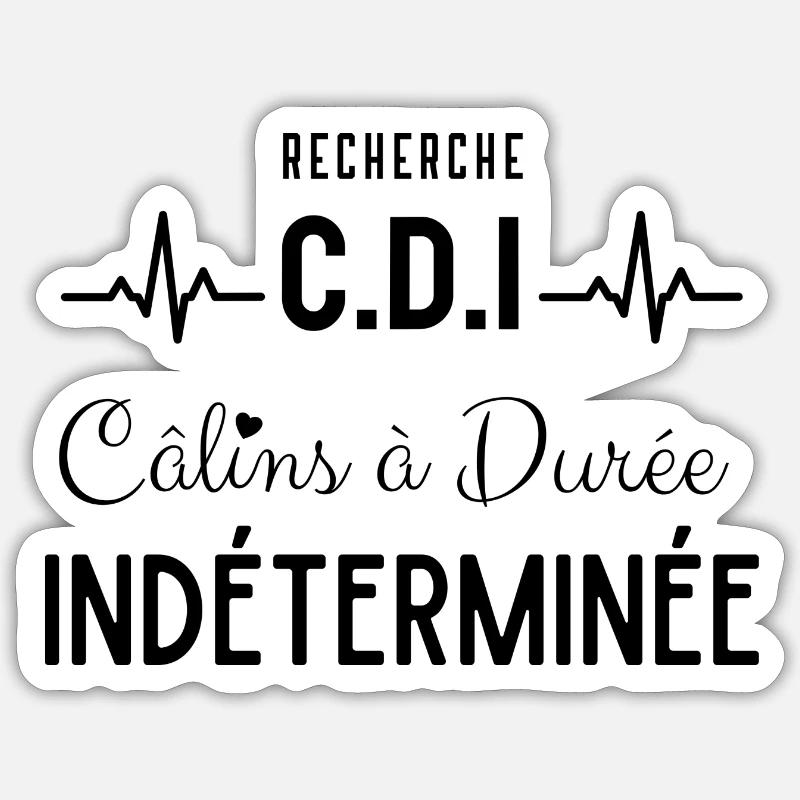 Recherche CDI - Câlins à Durée Indéterminée Sticker taille S (10 x 10 cm)