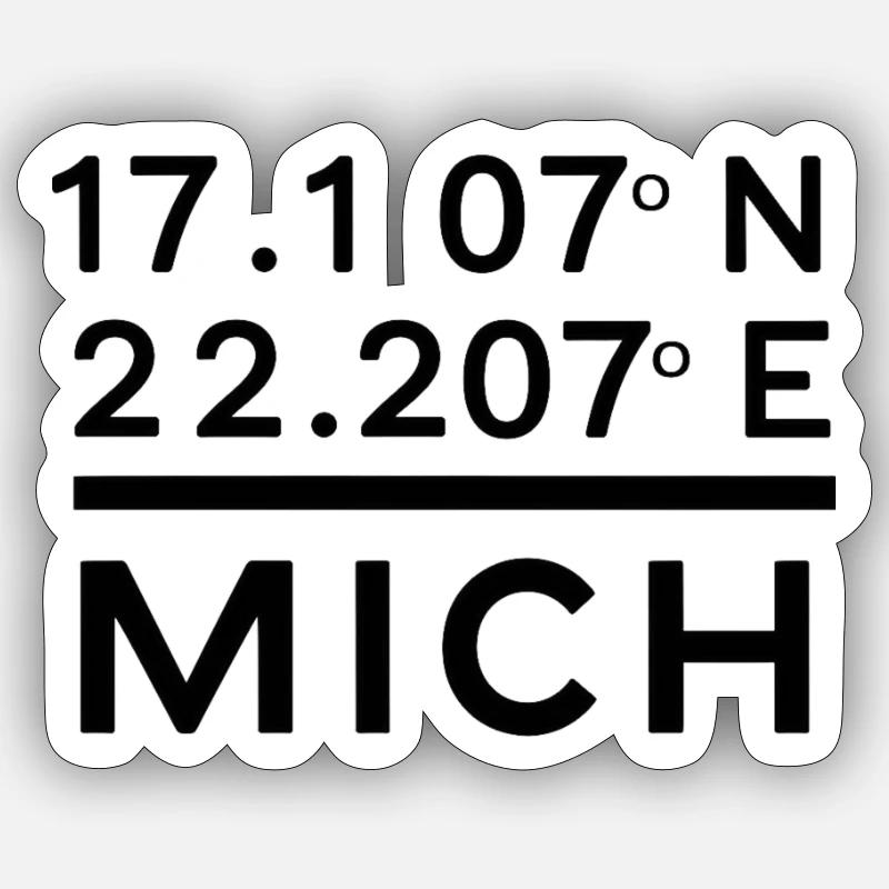 Me -Mich geographical coordinates Sticker size S (10 x 10 cm)