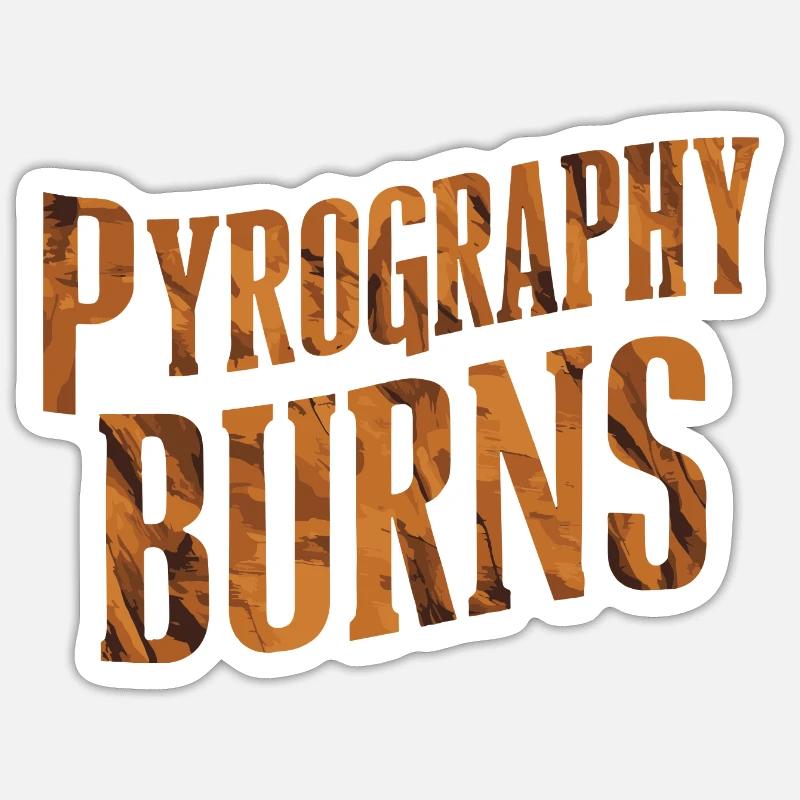 Pyrographie Burns Typographie Enthousiaste Graphique Sticker taille S (10 x 10 cm)