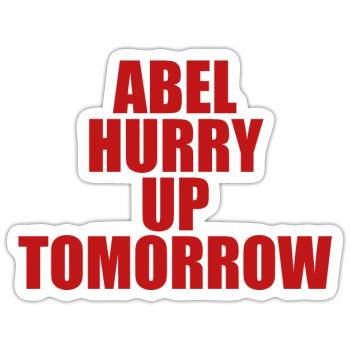 Tendance Abel dépêchez-vous demain fan - Sticker taille S (10 x 10 cm) - blanc mat - Devant