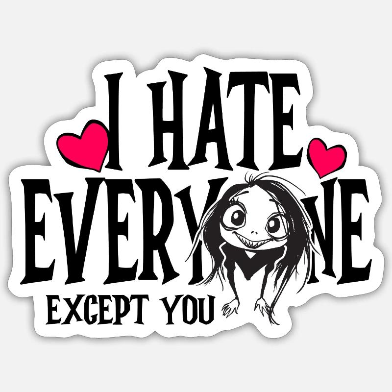 I hate everyone except you St valentin Sticker taille S (10 x 10 cm)