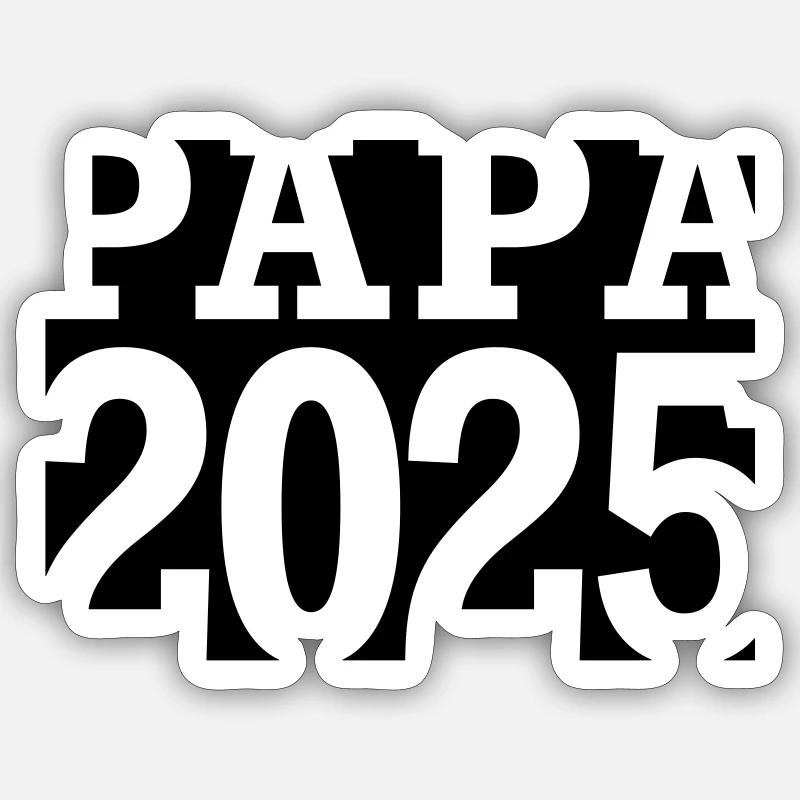 Papa 2025 - Sticker Größe S (10 x 10 cm) - Mattweiß