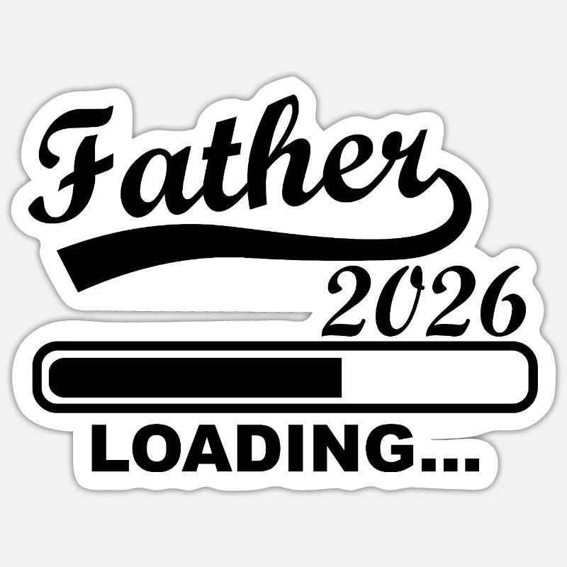 Father 2026 Loading Progress - Sticker size S (10 x 10 cm) - white matte
