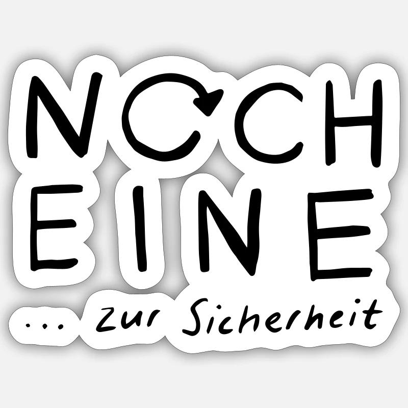 Noch eine...zur Sicherheit - Sticker Größe S (10 x 10 cm) - Mattweiß