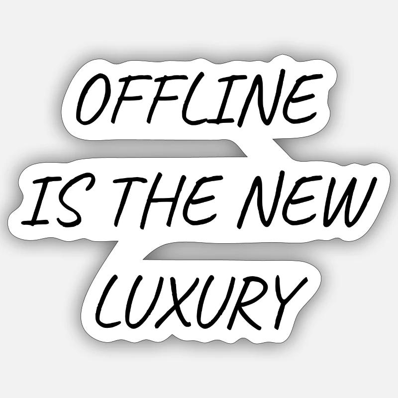 offline is luxus - Sticker Größe S (10 x 10 cm) - Mattweiß