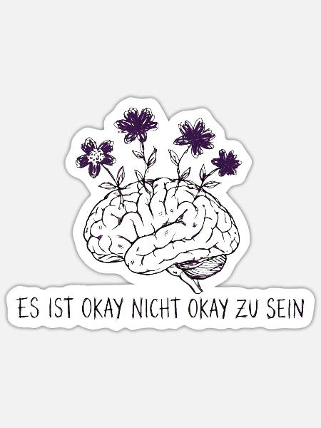 Es ist okay nicht okay - Sticker Größe S (10 x 10 cm) - Mattweiß