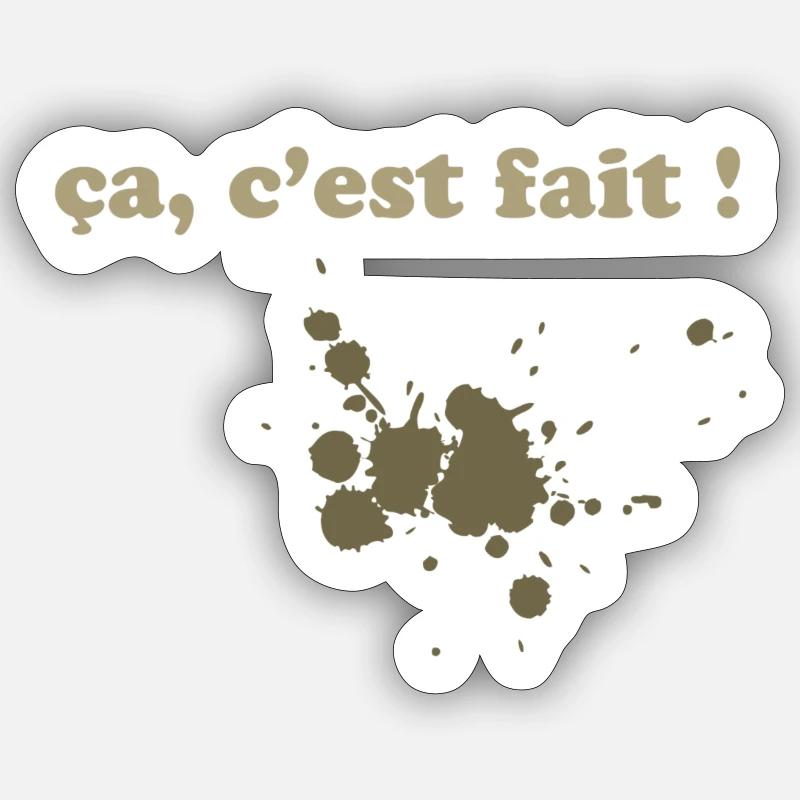 Ça c'est fait ! Maladresse et taches marrons  - Sticker taille S (10 x 10 cm) - blanc mat