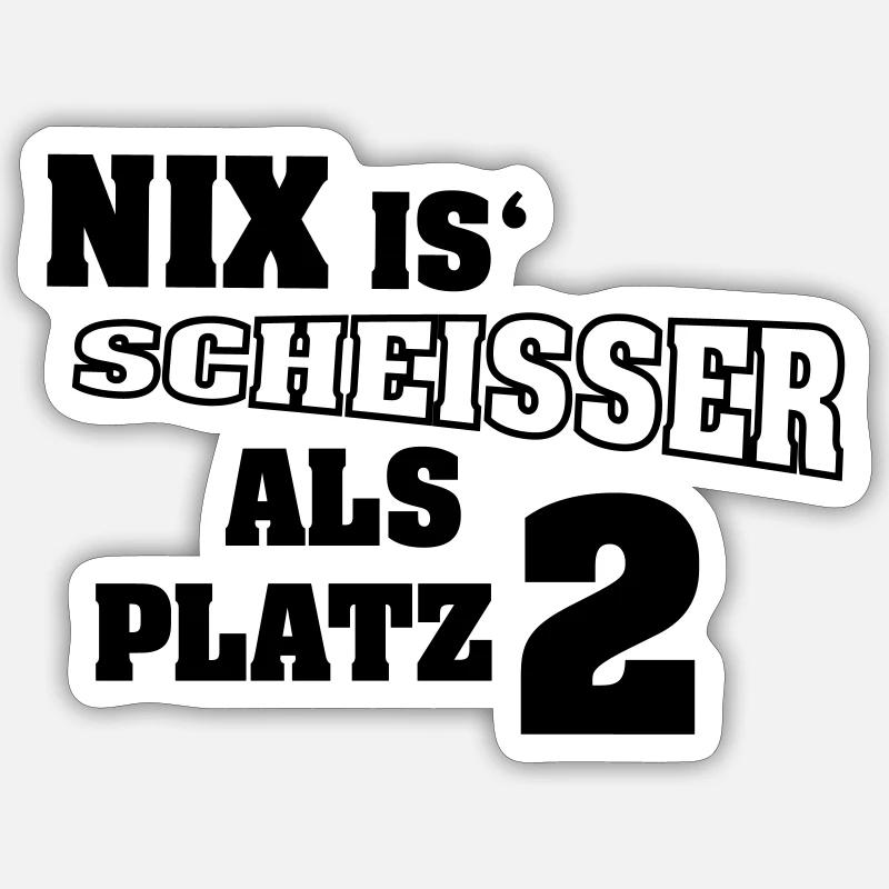 nix is scheisser Platz 2 Sticker Größe S (10 x 10 cm)