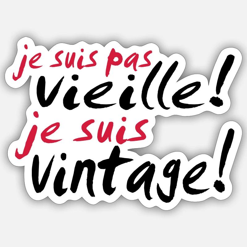 je suis pas vieille - Sticker taille S (10 x 10 cm) - blanc mat