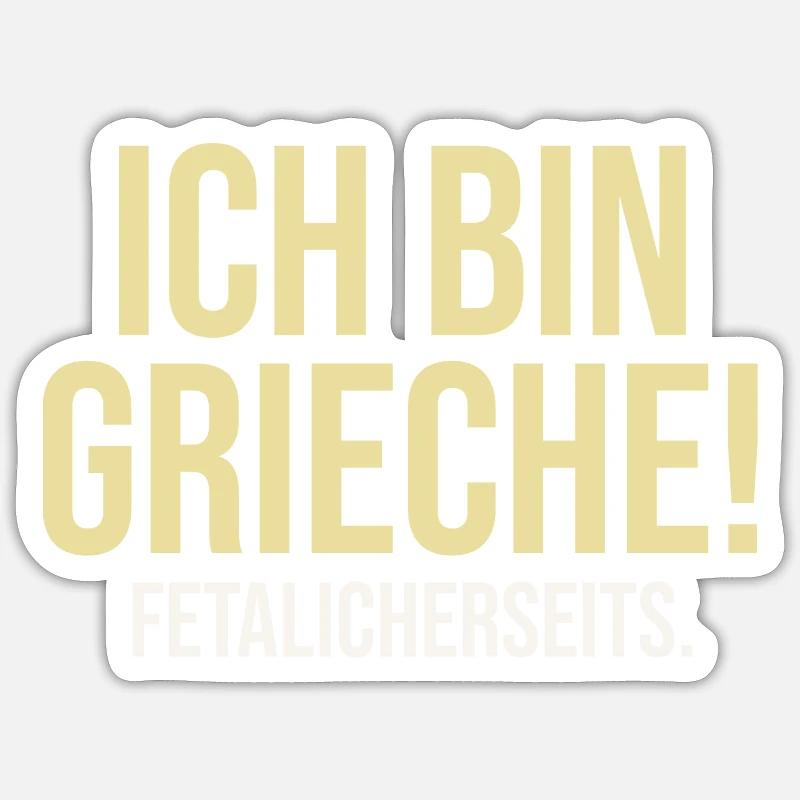Griece Fetalicherseits - Flachwitz - Sticker size S (10 x 10 cm) - white matte