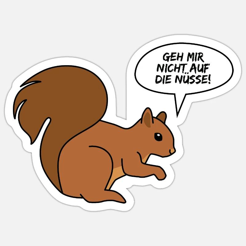 Squirrel says, "Do not touch the nuts" Sticker size S (10 x 10 cm)