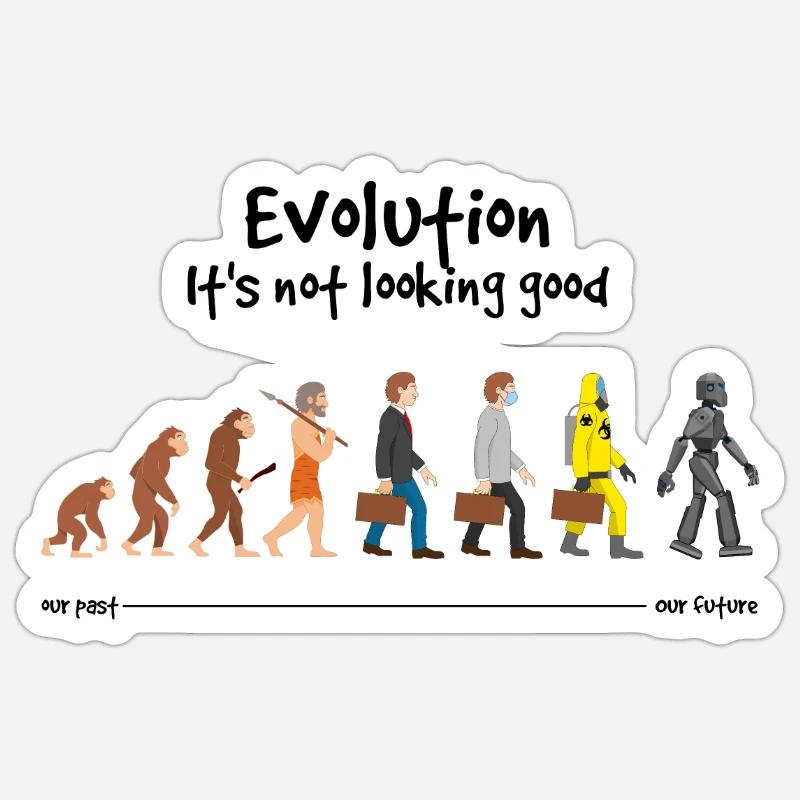 Evolution Es sieht nicht gut aus Sticker Größe S (10 x 10 cm)