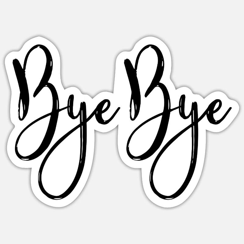 Bye Bye - Sticker Größe S (10 x 10 cm) - Mattweiß