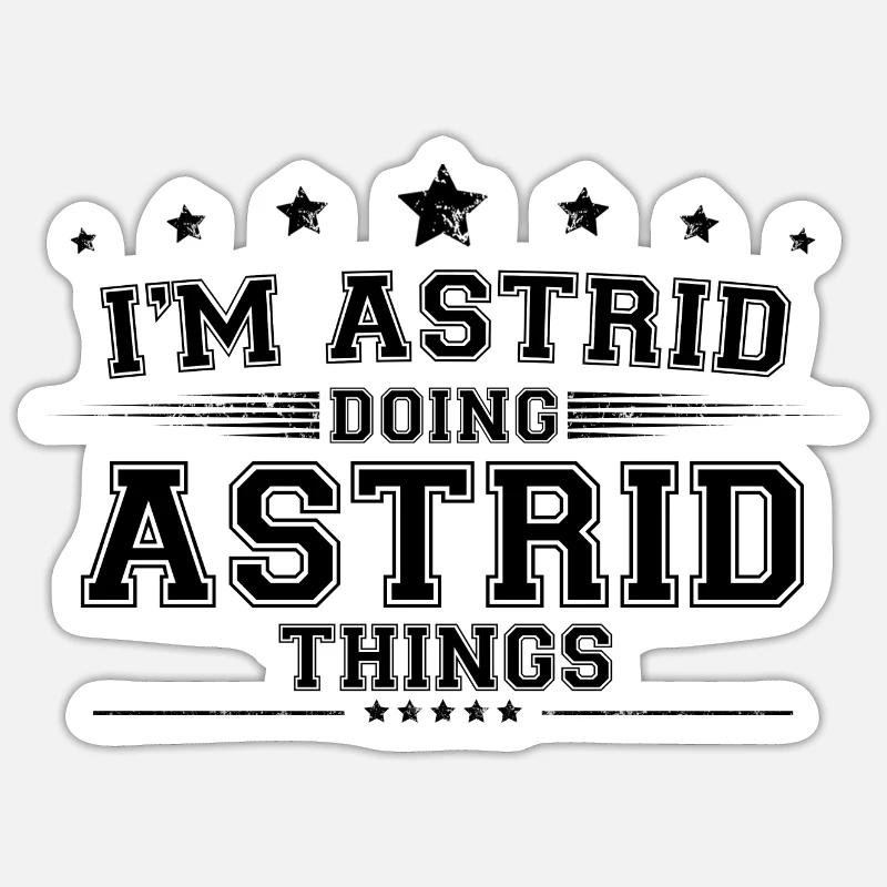 i’m Astrid doing Astrid things - Sticker size S (10 x 10 cm) - white matte