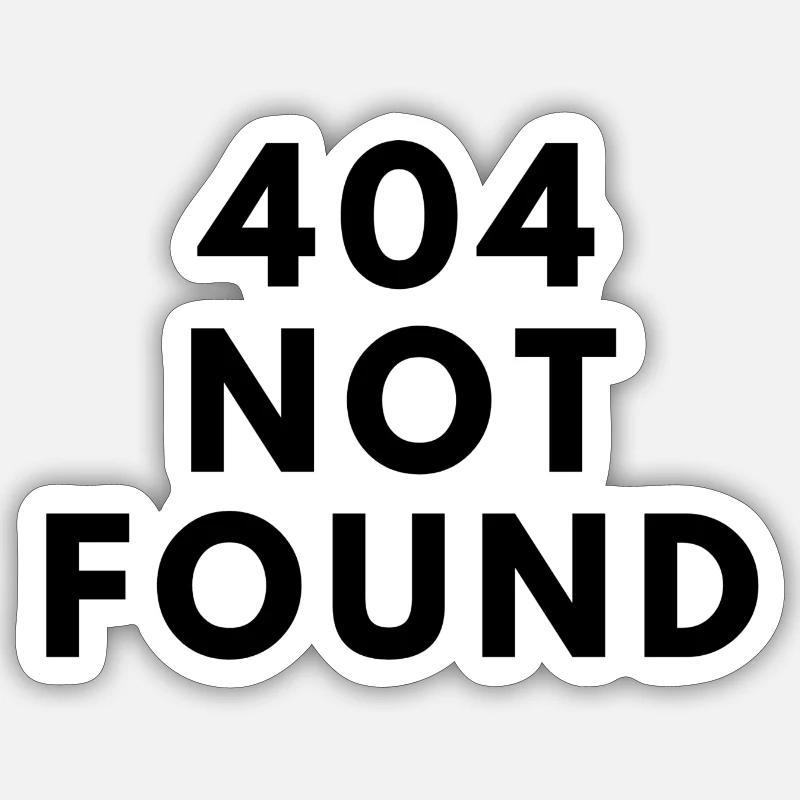 404 Not Found - Sticker Größe S (10 x 10 cm) - Mattweiß