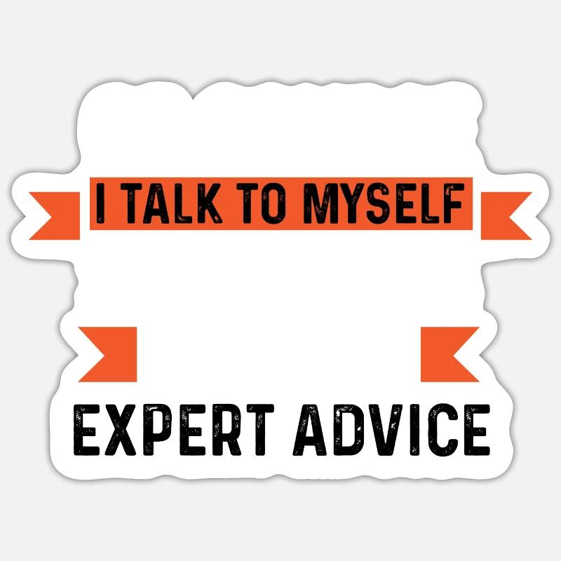 Need Expert Advice Comedian Gift - Sticker size S (10 x 10 cm) - white matte