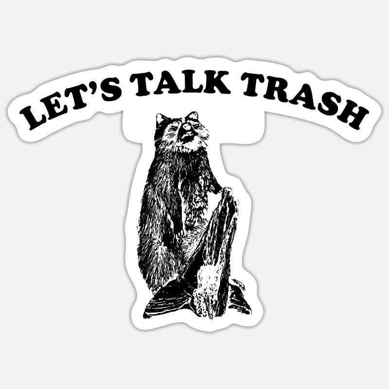 LET US TALK TRASH - Sticker size S (10 x 10 cm) - white matte