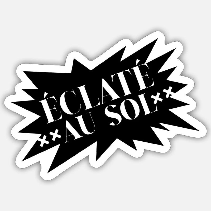 éclaté au sol | Meilleur Tshirt - Sticker taille S (10 x 10 cm) - blanc mat