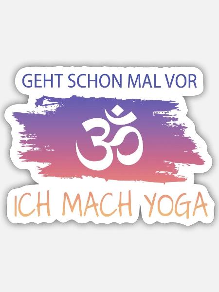 Yoga Spruch Geschenk Tshrit - Sticker Größe S (10 x 10 cm) - Mattweiß