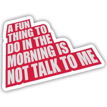 ne me parle pas - Sticker taille S (10 x 10 cm) - blanc mat - Devant