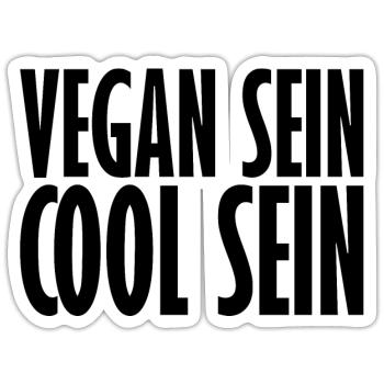 Vegan Sein Cool Sein - Lustiger Veganer Spruch - Sticker Größe S (10 x 10 cm) - Mattweiß - Vorne