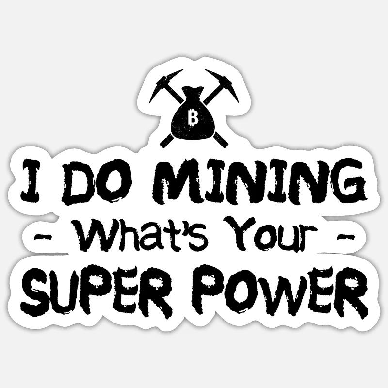 Mining - Sticker size S (10 x 10 cm) - white matte