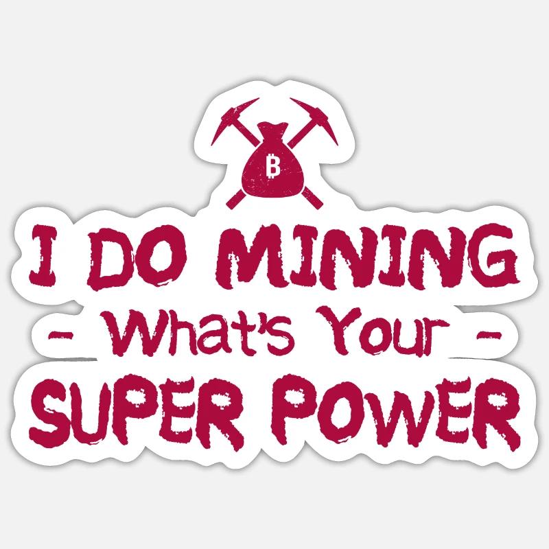 Mining - Sticker size S (10 x 10 cm) - white matte