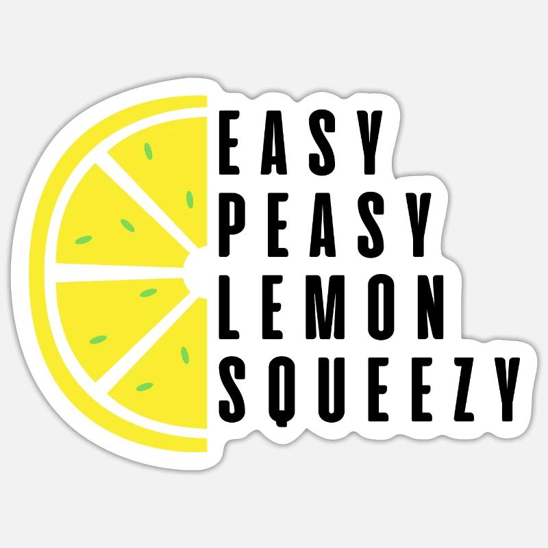 Easy Peasy Lemon Squeezy - Sticker taille S (10 x 10 cm) - blanc mat