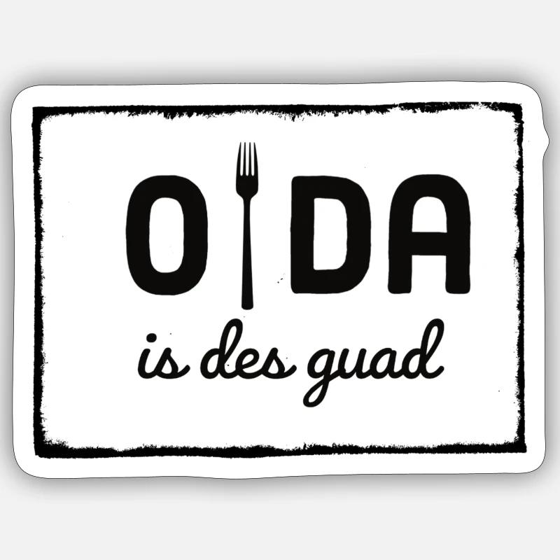 Oida is des guad - Sticker Größe S (10 x 10 cm) - Mattweiß